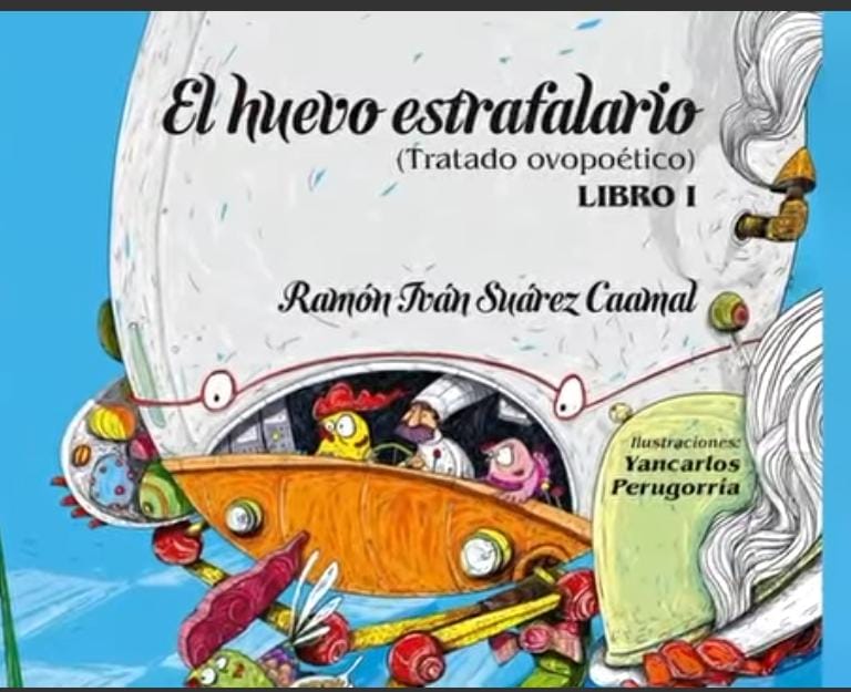 Con la presentación de la obra literiaria, "El Huevo Estrafalario" del poeta Ramón Iván Suárez Caamal, inician la celebración de mil 589 Años de la fundación de Bacalar por los Mayas Itzáes.