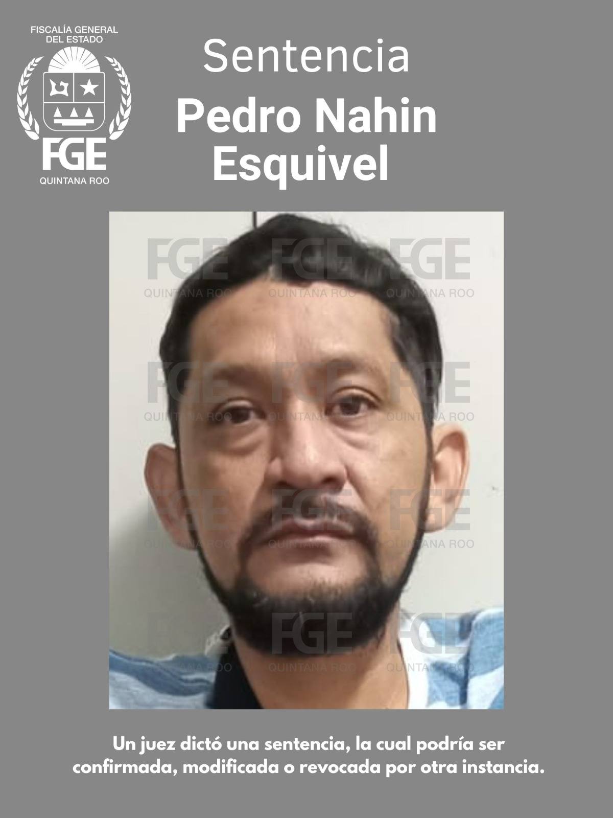 El primer sentenciado es Pedro Nahin Esquivel, quien purgará una pena privativa de la libertad por 43 años y nueve meses, por hechos ocurridos la madrugada del 23 de febrero de 2023