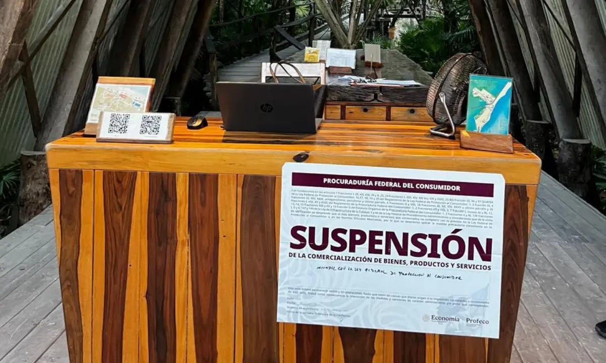 Clausura Profeco hoteles y supermercados en Tulum