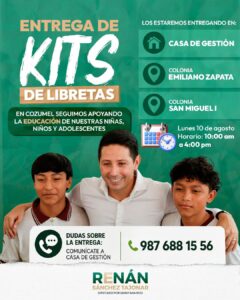 Renán inicia mañana lunes 10 de agosto la entrega de kits escolares en Cozumel